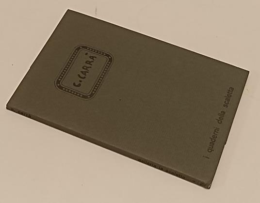 Carlo Carrà Opera Grafica- Giorgio Chierici- La Scaletta - Giorgio Chierici - copertina