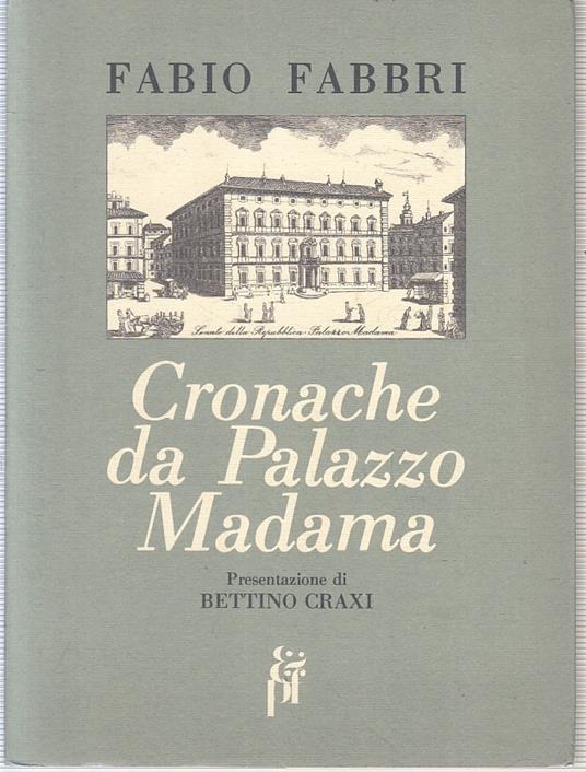 Cronache Da Palazzo Madama - Fabio Fabbri - copertina