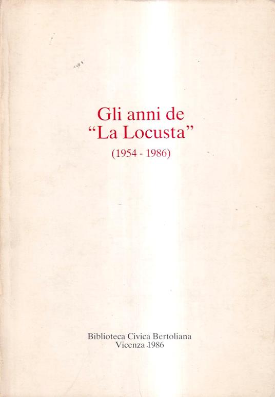 Gli anni de "La Locusta" (1954-1986) - copertina