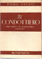 Il condottiero. Vita eroica di Bartolomeo Colleoni