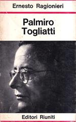 Palmiro Togliatti. Aspetti di una battaglia ideale e politica