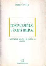 Giornali cattolici e società italiana. Religione politica democrazia nelle pagine de 