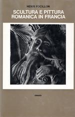 Scultura e pittura romanica in Francia - seguito da 