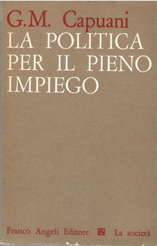 Politica Per Il Pieno Impiego - Gianmaria Capuani - copertina