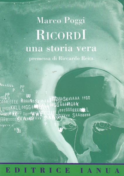 Ricordi Una Storia Vera - Marco Poggi - copertina