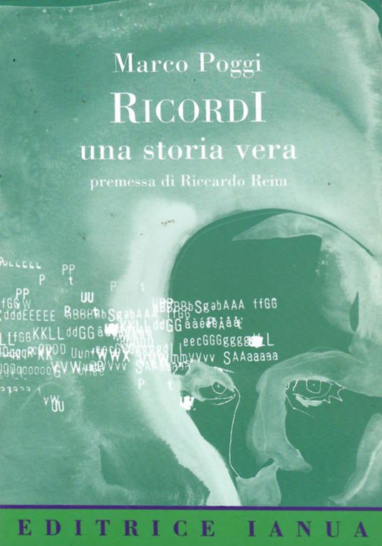 Ricordi Una Storia Vera - Marco Poggi - copertina
