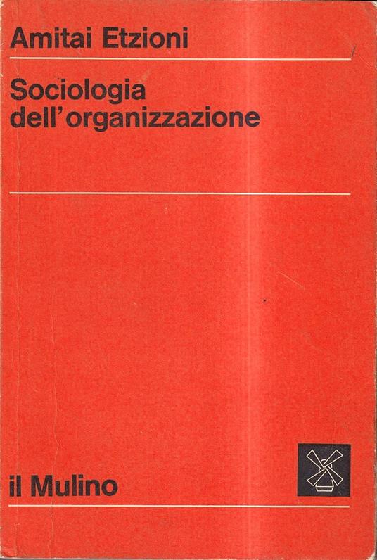 Sociologia dell'organizzazione - Amitai Etzioni - copertina