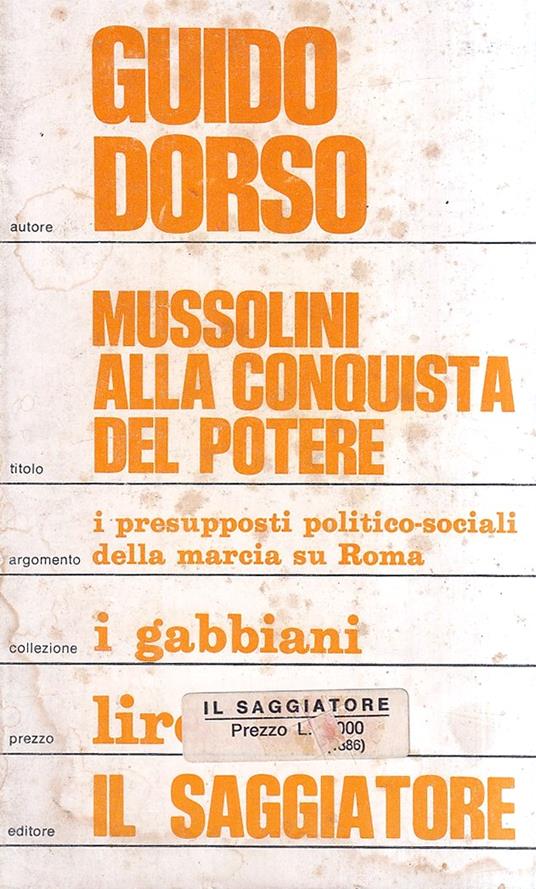 Mussolini alla conquista del potere - Guido Dorso - copertina