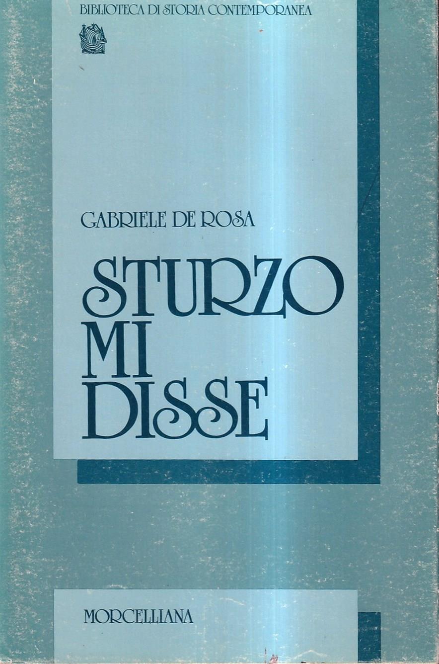 Sturzo mi disse