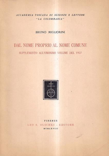 Dal nome proprio al nome comune. Supplemento all'omonimo volume del 1927 - Bruno Migliorini - copertina