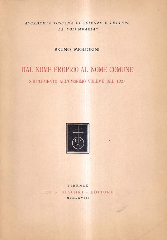 Dal nome proprio al nome comune. Supplemento all'omonimo volume del 1927 - Bruno Migliorini - copertina