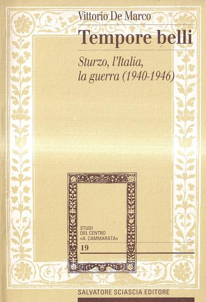 Tempore belli. Sturzo, l'Italia, la guerra (1940-1946) - Vittorio De Marco - copertina