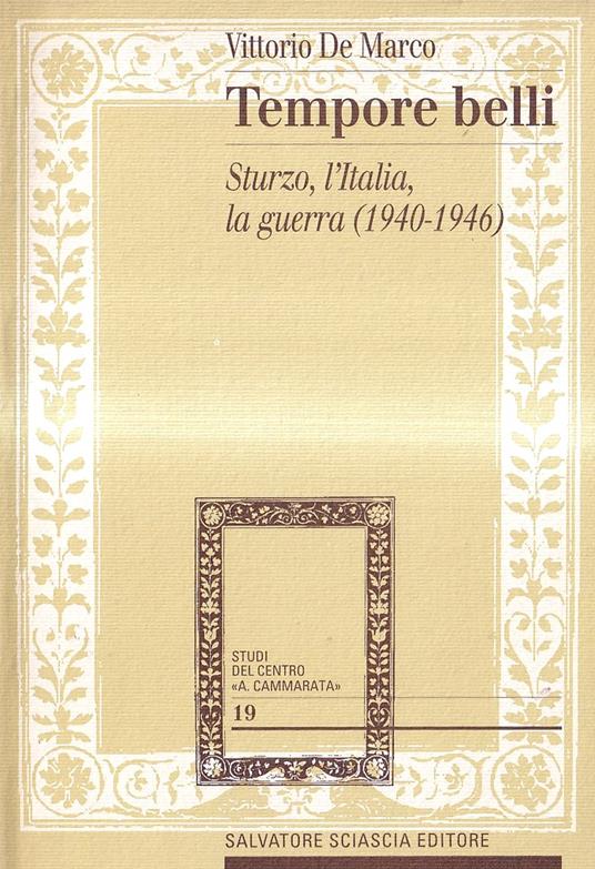Tempore belli. Sturzo, l'Italia, la guerra (1940-1946) - Vittorio De Marco - copertina