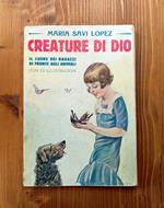 Creature di Dio. Il cuore dei ragazzi di fronte agli animali