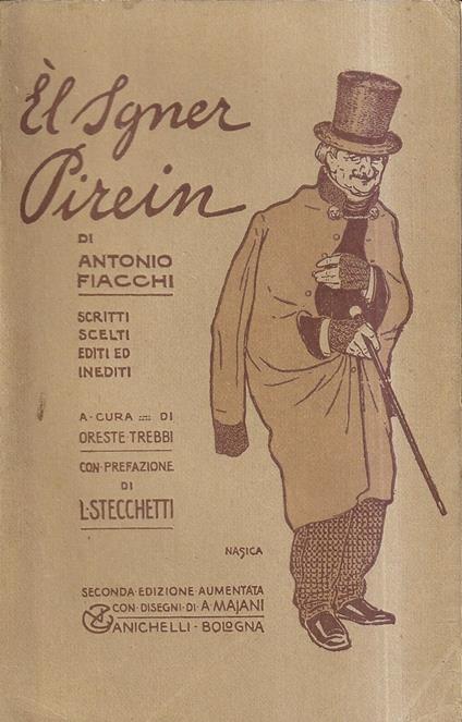 El Sgner Pirein. Scritti scelti editi ed inediti - Antonio Fiacchi - copertina