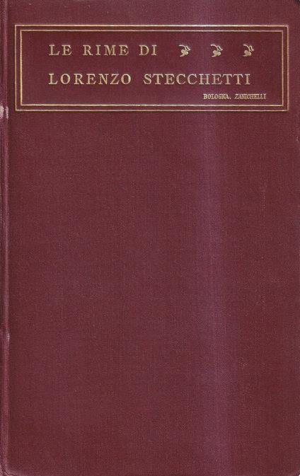 Le rime di Lorenzo Stecchetti - Lorenzo Stecchetti - copertina