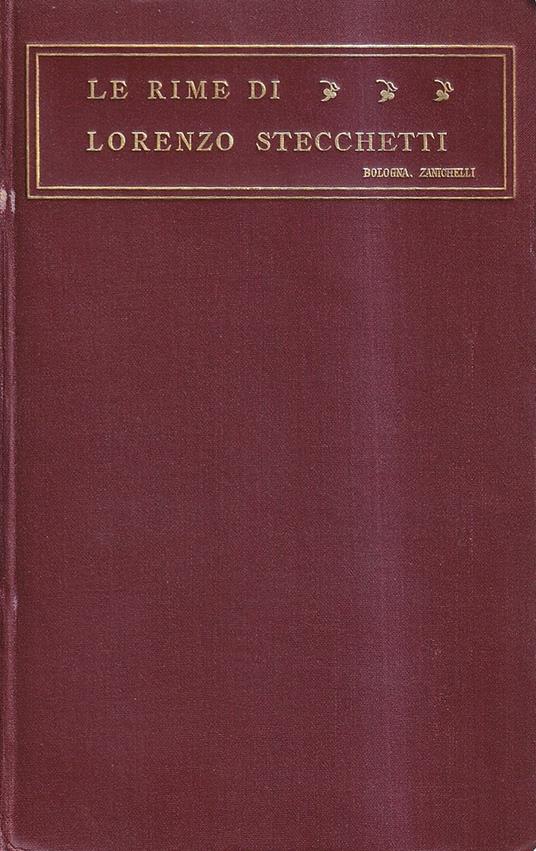 Le rime di Lorenzo Stecchetti - Lorenzo Stecchetti - copertina