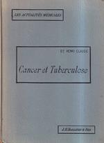 Cancer et tuberculose. Hybridités tuberculo-cancéreuses