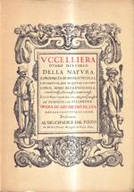 Uccelliera overo discorso della natura, e proprietà di diversi uccelli e in particolare di que' che cantano con il modo di prendergli, conscergli, allevarli e mantenerli, con le figure dal vero di Tempesta e Villamena