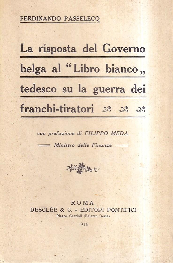 risposta del Governo belga al "Libro bianco" tedesco su la guerra dei franchi-tiratori