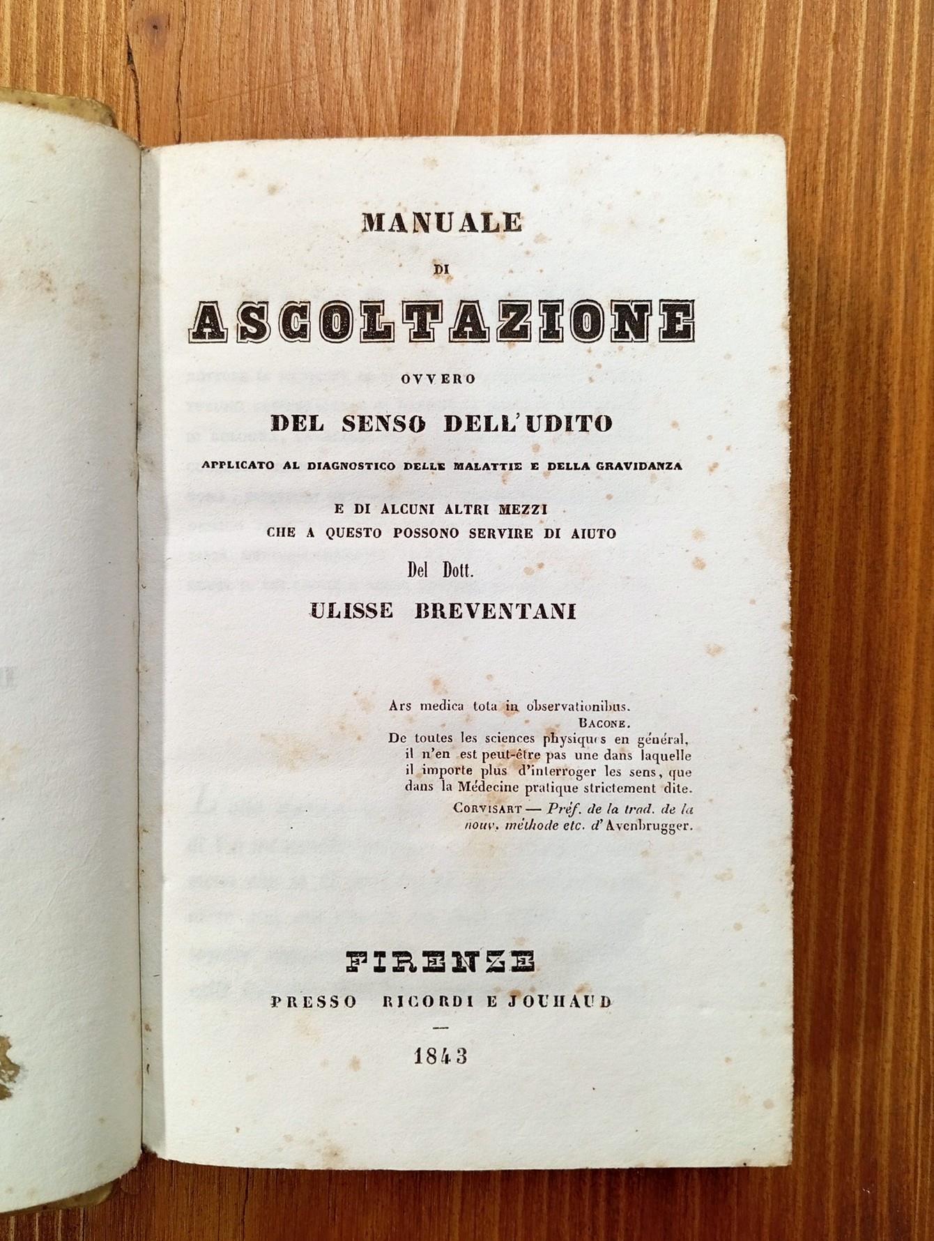 Manuale di ascoltazione, ovvero Del senso dell'udito applicato al diagnostico delle malattie e della gravidanza e di alcuni altri mezzi che a questo possono servire di aiuto