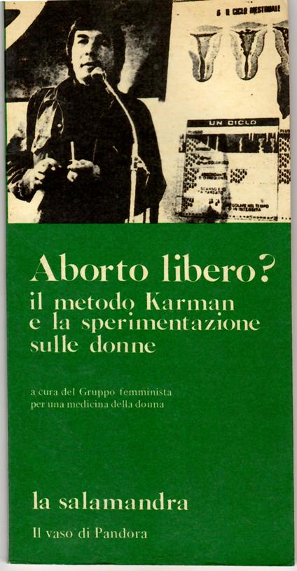 Aborto libero? Il Metodo Karman e La Sperimentazione Sulle Donne - copertina