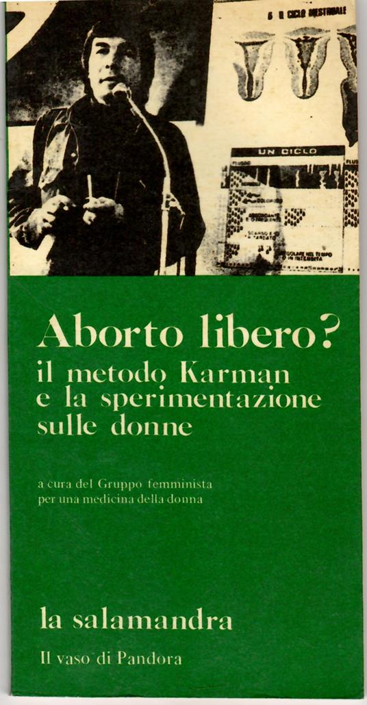 Aborto libero? Il Metodo Karman e La Sperimentazione Sulle Donne - copertina