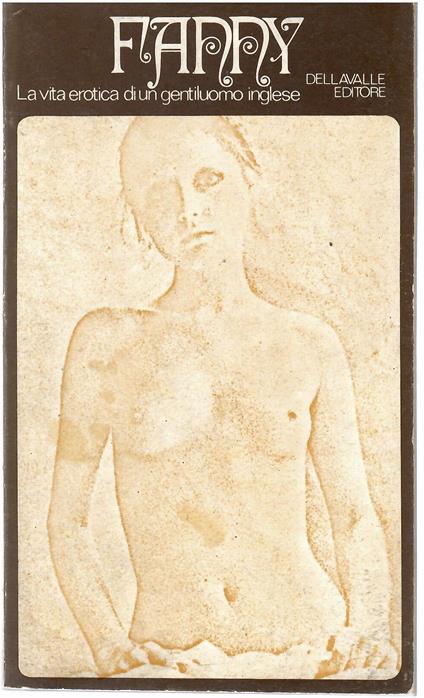 Fanny La Vita Erotica Di Un Gentiluomo Inglese - Anonimo - copertina