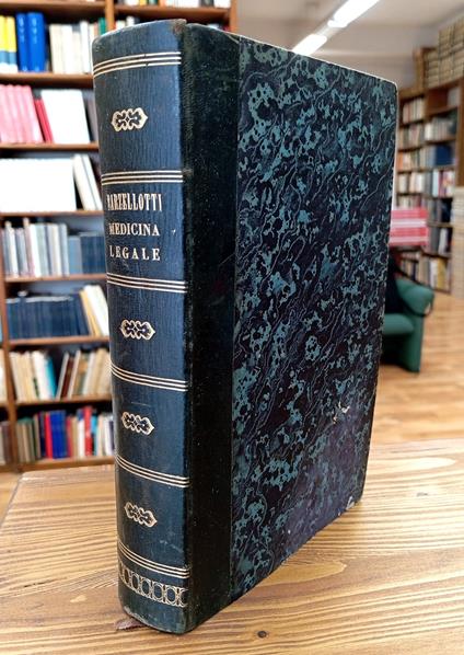 Medicina legale secondo lo spirito delle leggi civili e penali veglianti nei governi d'Italia - Tomo I e II - Giacomo Barzellotti - copertina