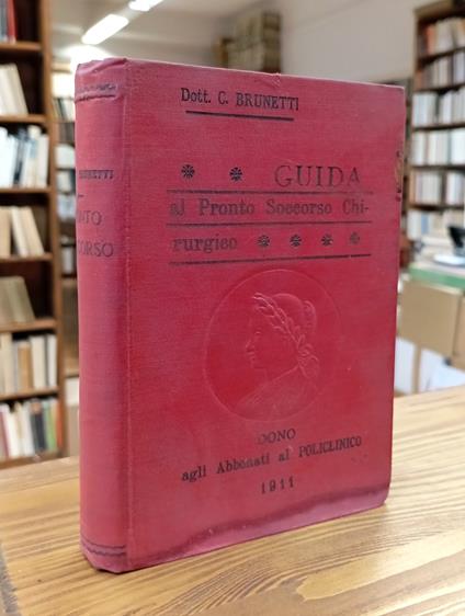Guida al pronto soccorso chirurgico - Carlo Brunetti - copertina