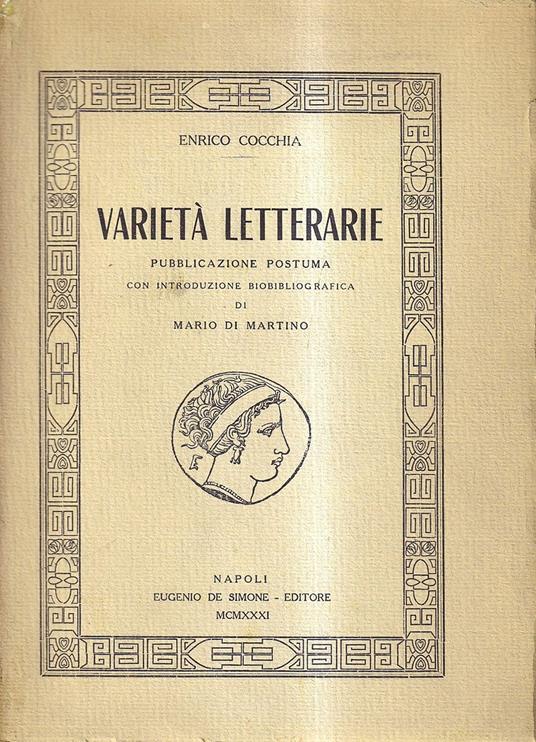 Varietà letterarie. Pubblicazione postuma con introduzione biobibliografica di Mario Di Martino - Enrico Cocchia - copertina