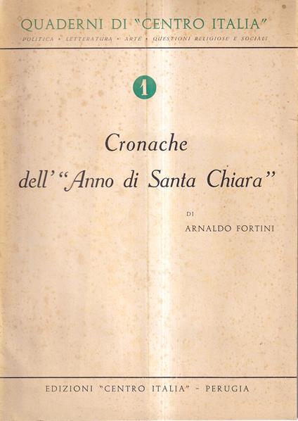 Cronache dell'"Anno di Santa Chiara" - Arnaldo Fortini - copertina