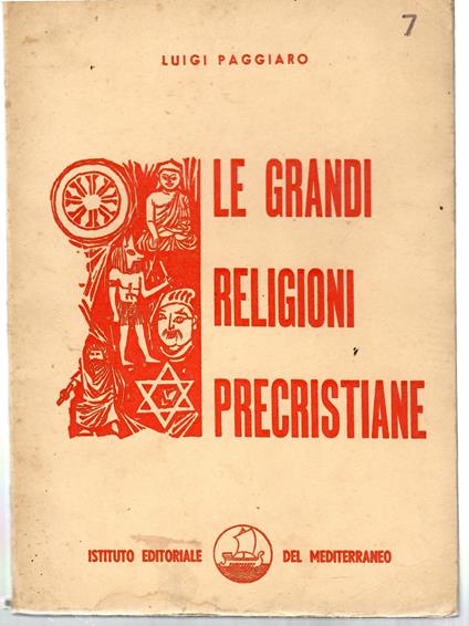 Le Grandi Religioni Precristiane - Luigi Paggiaro - copertina