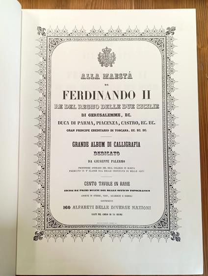Grande album di calligrafia dedicato da G. Palermo [...] Cento tavole in rame incise dai primi bulini del reale Officio topografico, adorne di stemmi, nodi, arabeschi e simboli, contenenti 160 alfabeti delle diverse nazioni usati nel corso di 34 seco - Giuseppe Palermo - copertina