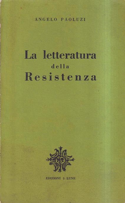 letteratura della Resistenza - Angelo Paoluzi - copertina