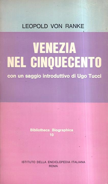 Venezia nel Cinquecento. Con un saggio introduttivo di Ugo Tucci - Leopold von Ranke - copertina