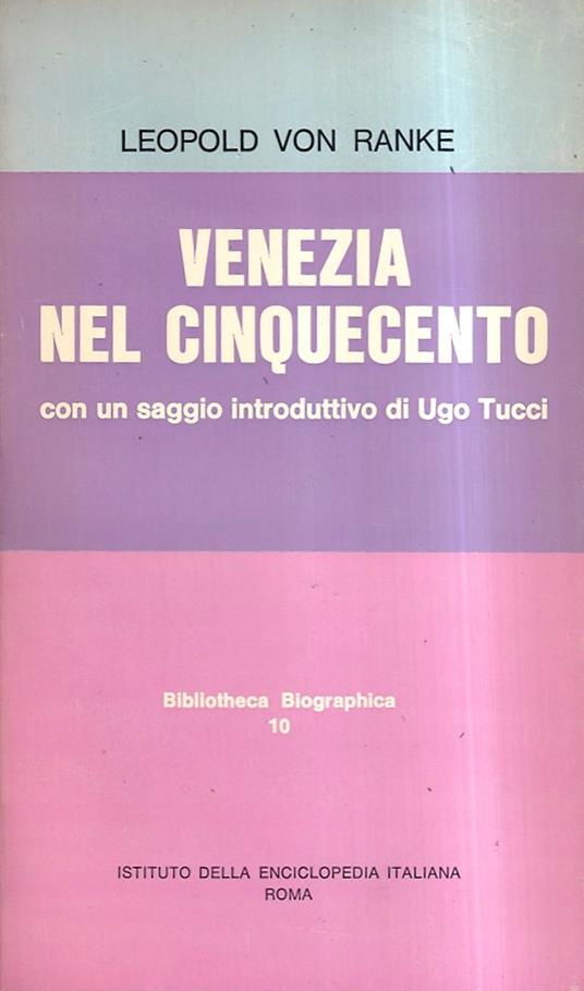 Venezia nel Cinquecento. Con un saggio introduttivo di Ugo Tucci - Leopold von Ranke - copertina