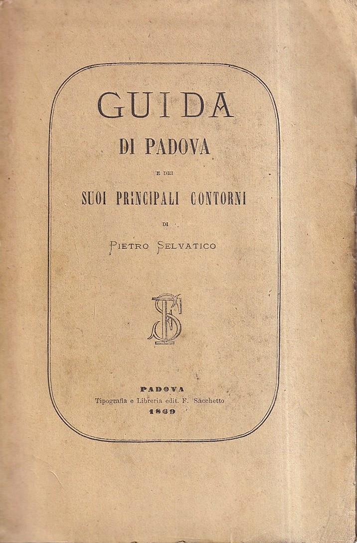 Guida di Padova e dei suoi principali contorni
