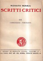Scritti critici. II - III. Carducciana - Pascoliana