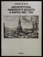 Architettura, ambiente e società a Napoli nel '700