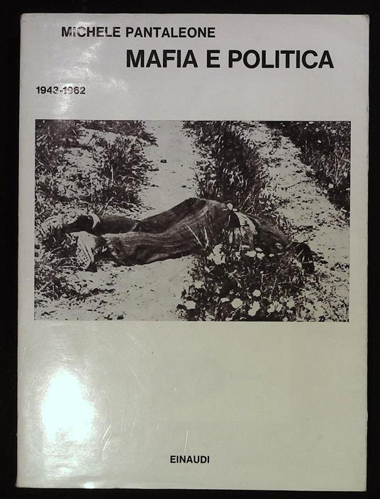 Mafia e politica. 1943-1962 - Michele Pantaleone - copertina