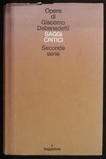 Opere di Giacomo Debenedetti. Saggi critici. Seconda serie