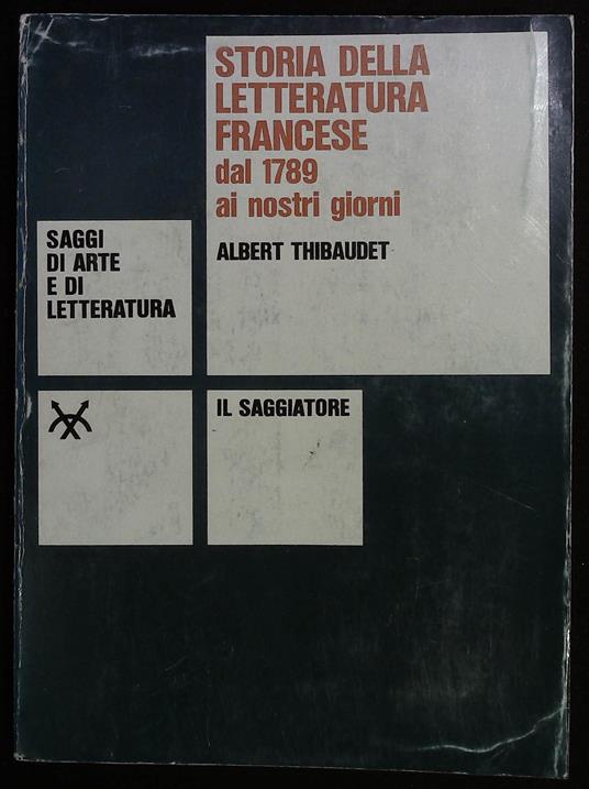 Storia della letteratura francese dal 1789 ai nostri giorni (1936) - Albert Thibaudet - copertina