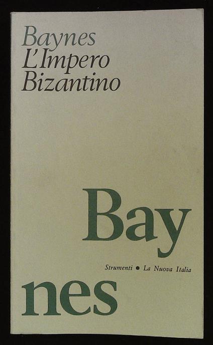 L' Impero Bizantino - Norman H. Baynes - copertina