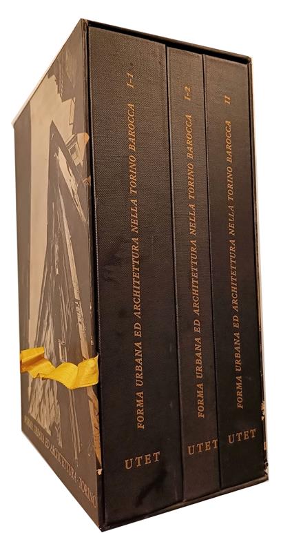 Forma urbana ed architettura nella Torino barocca (dalle premesse classiche alle conclusioni neoclassiche). Metodo e testo critico - Mappe e regolamenti - copertina