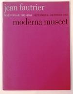 Jean Fautrier. Malningar 1921 - 1963