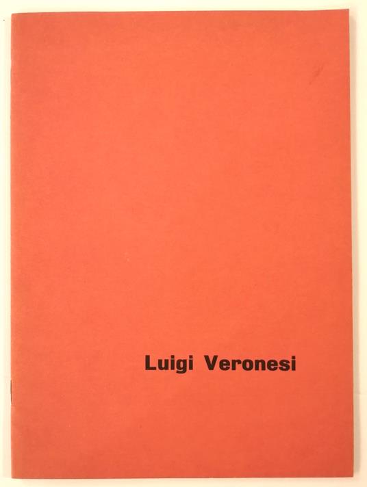 Luigi Veronesi Oeuvres recentes - Autori Vari - copertina