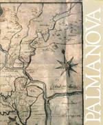 Palmanova.  La storia.  Da fortezza veneta a fortezza napoleonica. Borghi e monumenti. Grafici