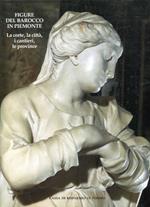 Figure del barocco in Piemonte, la corte, la città, i cantieri, le province