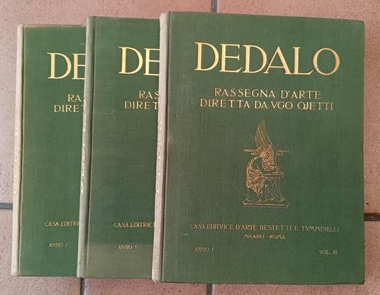 Dedalo. Rassegna d'arte diretta di Ugo Ojetti. Anno I n° I / II / III Annata completa - copertina
